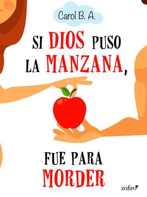 cover image of Si Dios puso la manzana, fue para morder